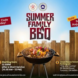 Events Sun, Grill, and Fellowship: Join Us for Our Summer Family BBQ! Summer is in full swing, and there is no better way to celebrate the season than with good food, great music, and even better company! On Sunday, August 16, 2026, Jesus House Toronto is opening up the parking lot for our highly anticipated Summer Family BBQ.